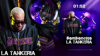 LA TANKERIA  BOMBONCITO VIDEO AUDIO OFICIAL [upl. by Nalced913]