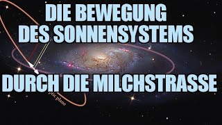 Die Bewegung des Sonnensystems durch die Milchstraße Yggis Kosmos 18 [upl. by Melentha]