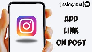 How to Add Link To Instagram Post StepbyStep [upl. by Ridglee971]