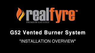 V2 013 Real Fyre G52 Installation Overview Video Instructions HD [upl. by Yesoj]