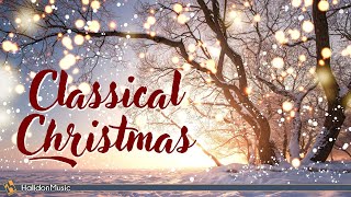 Classical Music for Christmas [upl. by Oah]