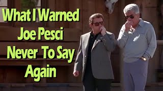 Frank Cullotta Warns Joe Pesci On The Movie Set [upl. by Iinden421]