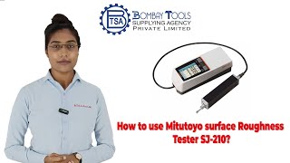 HOW TO USE MITUTOYO SURFACE ROUGHNESS TESTER SJ210  BTSA  DEMO VIDEO [upl. by Asiat]