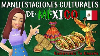 🌮🌶️Las Manifestaciones Culturales de México🇲🇽✨ [upl. by Nereus]