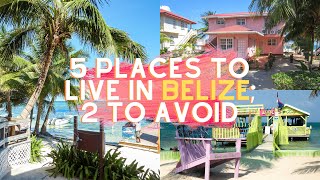 The 5 Best Places to Live in Belize [upl. by Nirrek257]