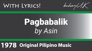 Pagbabalik  Asin with Lyrics OPM [upl. by Niamjneb]