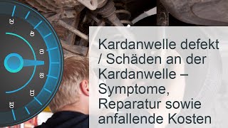 Kardanwelle defekt  Kosten » Symptome » Reparatur [upl. by Coniah]