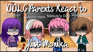 DDLC Parents React to quotJust Monikaquot [upl. by Roxanna]