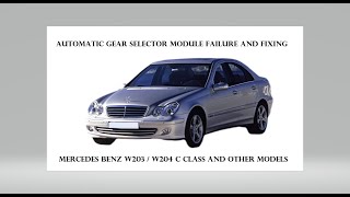 PART 2 GEAR SHIFTER PROBLEMS W203  W204 MERCEDES BENZ C CLASS FAILURE AND FIXING [upl. by Ennazus]