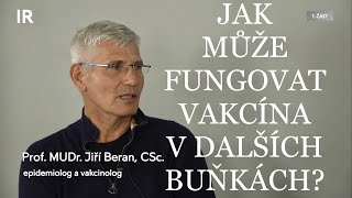 Vakcína se může dostávat do dalších buněk  Jiří Beran [upl. by Margette610]