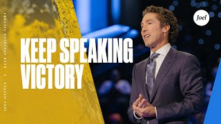 Keep Speaking Victory  Joel Osteen [upl. by Verdi]