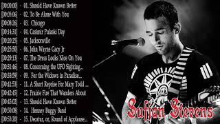 The Best Of Sufjan Stevens  Sufjan Stevens Greatest Hits Full Album [upl. by Genevra]