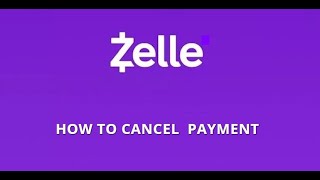 Can you cancel Zelle payment How to cancel Zelle payment [upl. by Aihsemek]