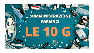 COME SOMMINISTRARE CORRETTAMENTE LA TERAPIA  LE 10 G  INFERMIERI online [upl. by Statis]