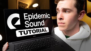 How to Use Epidemic Sound The RIGHT Way  5 Tip Tutorial [upl. by Arraeic530]