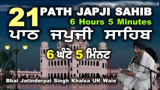 21 Path  Japji Sahib  Bhai Jatinderpal Singh Khalsa UK Wale [upl. by Feenah]