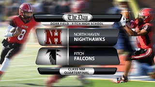 North Haven at Fitch  CIAC Class MM football quarterfinal [upl. by Ordnael674]