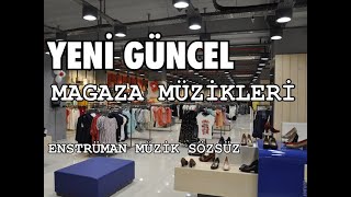 MAĞAZA MÜZİKLERİ [upl. by Anairda956]