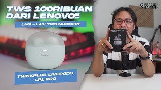 LAGI TWS 100RBan dari Thinkplus LivePods LP1 Pro [upl. by Stew]