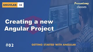 02 Creating a new Angular Project  Getting Started with Angular  A Complete Angular Course [upl. by Cattier]