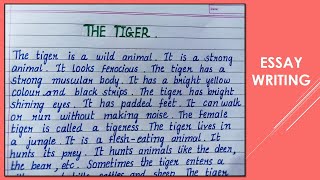 How To Write Essay On The Tiger  Essay Writing [upl. by Atsirc15]