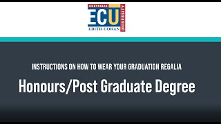 How to wear your ECU Graduation Regalia – PostgraduateHonours Degree [upl. by Bilac]