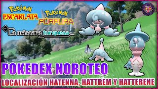 Pokemon Escarlata y Púrpura La Máscara Turquesa  Localización de Hatenna Hattrem y Hatterene [upl. by Attenod]