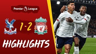 Crystal Palace 12 Liverpool  Firmino wins it late at Selhurst Park  Highlights [upl. by Alekat694]