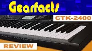 Casio CTK2400 review in detail [upl. by Atalaya318]