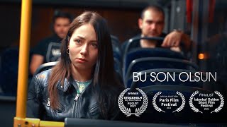 Bu Son Olsun  Kısa Film 2021 [upl. by Inoy]