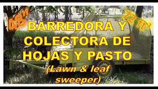 Barredora colectora de pasto y hojas Lawn amp leaf sweeper [upl. by Leksehcey866]