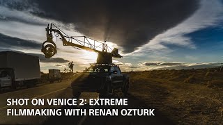 Shot on VENICE 2 Extreme Filmmaking with Renan Ozturk [upl. by Oina716]