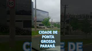 Cidade de ponta Grossa Paraná alguem conhece aqui [upl. by Obie]