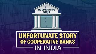 Explained The Unfortunate Story Of Cooperative Banks in India [upl. by Namialus963]