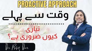 PROACTIVE APPROACH l Dr Rafiq Dar [upl. by Eeima]