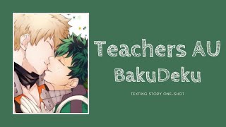 BakuDeku Teachers AU  MHA Texting Story Oneshot [upl. by Ck533]