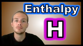 What is Enthalpy [upl. by Sesilu]