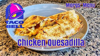 COPYCAT TACO BELL QUESADILLA  an even better Quesadilla at home [upl. by Ambrosio]