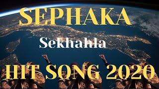 Sephaka 2020 Hit Song  sekhahla [upl. by Ymme]