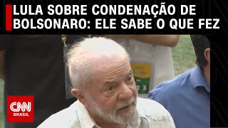 Lula sobre condenação de Bolsonaro Ele sabe o que fez  CNN 360° [upl. by Norvil]