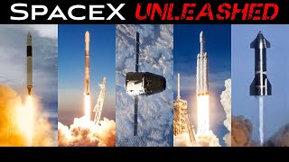 SpaceX Unleashed  Every Falcon 1 Falcon 9 Falcon Heavy and Starship Launch [upl. by Moises]