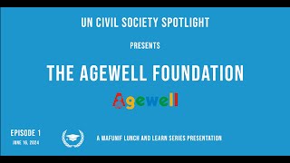 Episode 1  Agewell Foundation [upl. by Cinamod780]