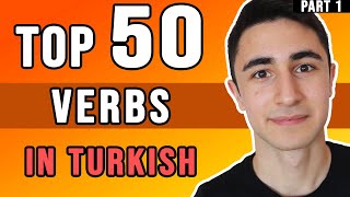 Most Common 50 Verbs in Turkish  Part 1 [upl. by Sheffie]