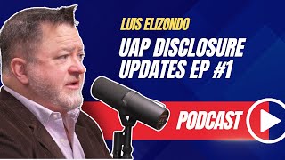 Luis Elizondo  UAP Disclosure Updates  Episode 1 London UK [upl. by Danas]