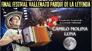 CAMILO MOLINA LUNA  3º PUESTO  PRESENTACION COMPLETA  FINAL FESTIVAL VALLENATO [upl. by Yelram]