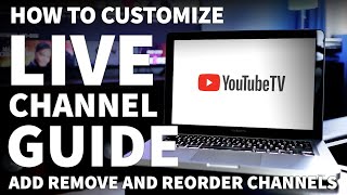 How to Customize YouTube TV Channel Lineup  YouTube TV Live Guide with Local Channels [upl. by Appel]