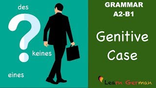 Learn German  German Grammar  Genitiv  Genitive case  A2  B1 [upl. by Eibbor]