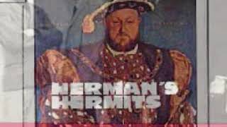 HERMANS HERMITS quotIM HENRY VIII I AMquot LYRICS [upl. by Grand]