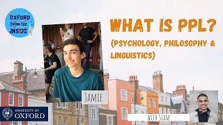 Oxford from the Inside 28 What is PPL Psychology Philosophy and Linguistics [upl. by Aseen842]