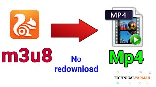 Convert Uc Browser downloaded video m3u8 to mp4 without redownload [upl. by Mariano]